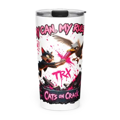 My Can My Rules 20oz Tumbler