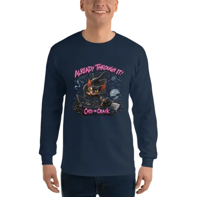 Already Through It Long Sleeve