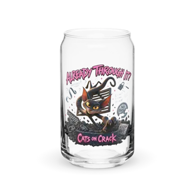 Already Through It 16oz Can Glass