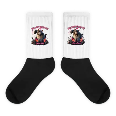 You Won't Enjoy It Socks