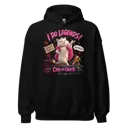 I Do Legends Hoodie