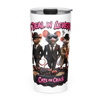 We Deal In Leverage 20oz Tumbler