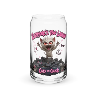 Everyone's Too Large 16oz Can Glass