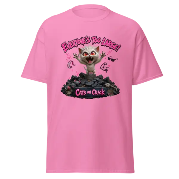 Everyone's Too Large T-Shirt