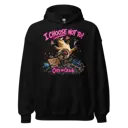 I Choose Not To Hoodie